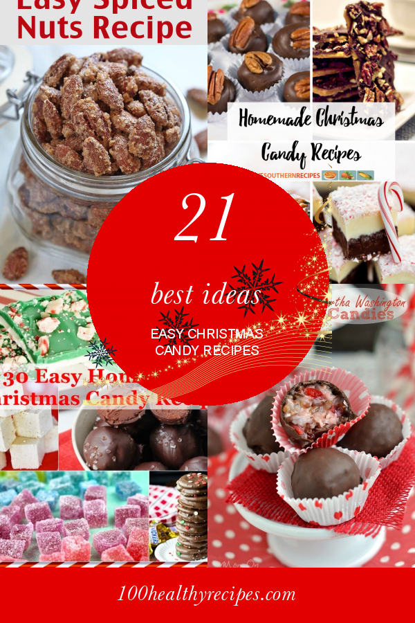 21 Best Ideas Easy Christmas Candy Recipes – Best Diet and Healthy